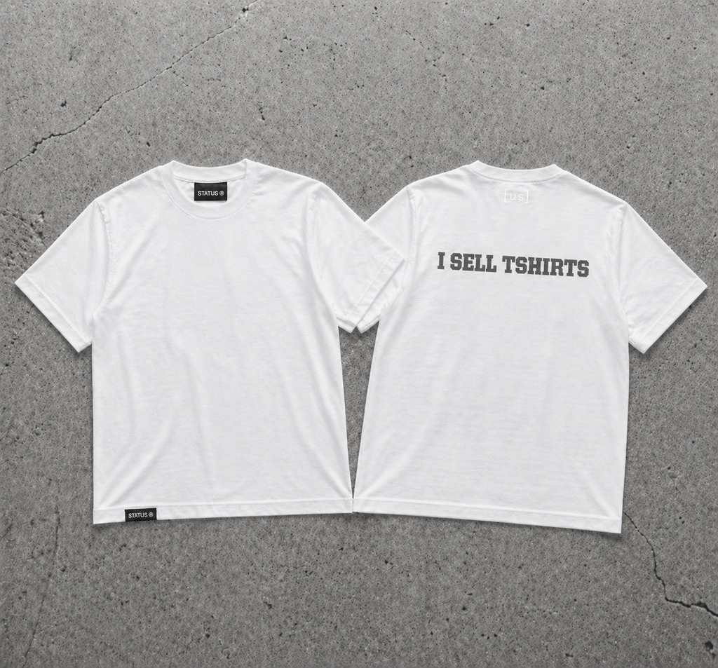 I SELL STATUS TEE