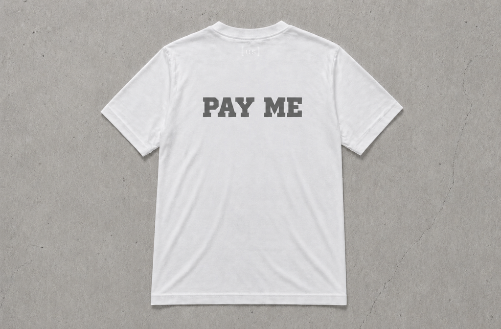 PAY ME STATUS TEE